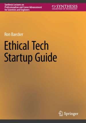 Ethical Tech Startup Guide de Ron Baecker
