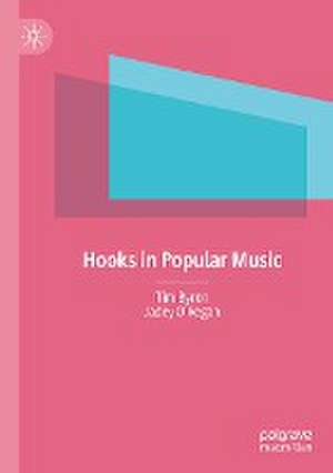 Hooks in Popular Music de Tim Byron