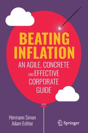 Beating Inflation: An Agile, Concrete and Effective Corporate Guide de Hermann Simon