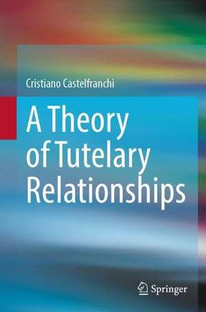 A Theory of Tutelary Relationships de Cristiano Castelfranchi