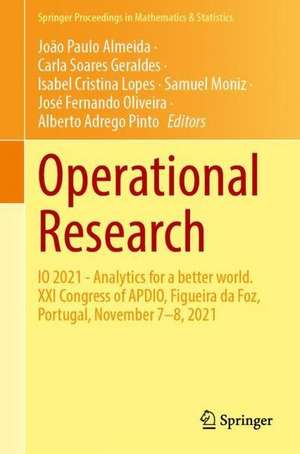 Operational Research: IO 2021—Analytics for a Better World. XXI Congress of APDIO, Figueira da Foz, Portugal, November 7–8, 2021 de João Paulo Almeida