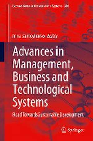 Advances in Management, Business and Technological Systems: Road Towards Sustainable Development de Irina Samoylenko