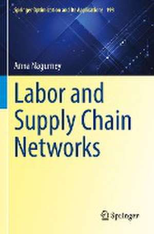 Labor and Supply Chain Networks de Anna Nagurney