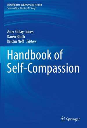 Handbook of Self-Compassion de Amy Finlay-Jones