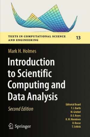 Introduction to Scientific Computing and Data Analysis de Mark H. Holmes