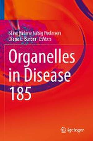 Organelles in Disease de Stine Helene Falsig Pedersen