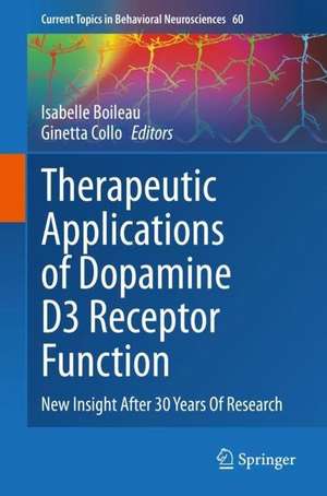 Therapeutic Applications of Dopamine D3 Receptor Function: New Insight After 30 Years Of Research de Isabelle Boileau