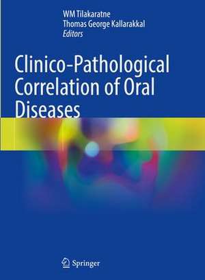 Clinicopathological Correlation of Oral Diseases de Wanninayake M Tilakaratne