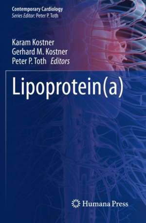 Lipoprotein(a) de Karam Kostner