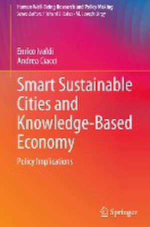 Smart Sustainable Cities and Knowledge-Based Economy: Policy Implications de Enrico Ivaldi