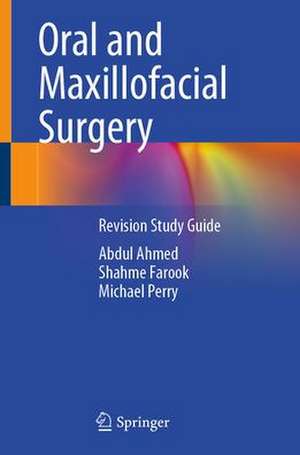 Oral and Maxillofacial Surgery: Revision Study Guide de Abdul Ahmed