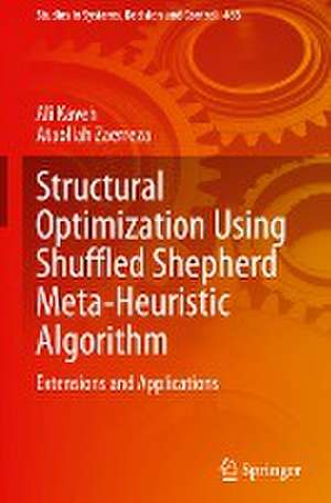 Structural Optimization Using Shuffled Shepherd Meta-Heuristic Algorithm: Extensions and Applications de Ali Kaveh