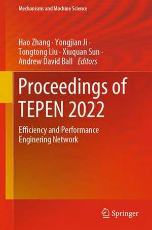 Proceedings of TEPEN 2022: Efficiency and Performance Engineering Network de Hao Zhang