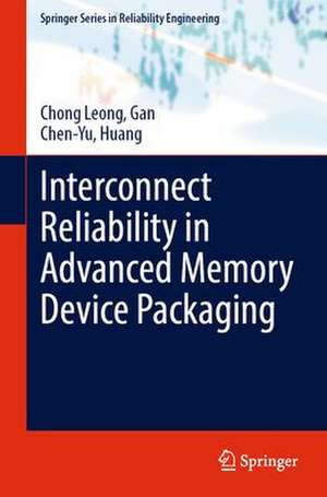 Interconnect Reliability in Advanced Memory Device Packaging de Chong Leong, Gan