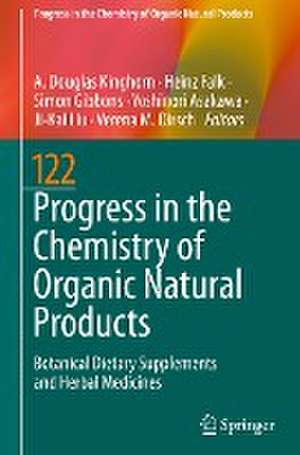 Progress in the Chemistry of Organic Natural Products 122: Botanical Dietary Supplements and Herbal Medicines de A. Douglas Kinghorn