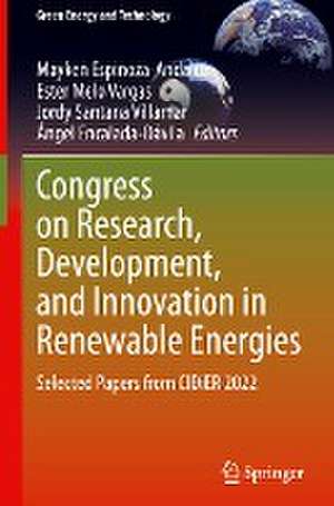 Congress on Research, Development, and Innovation in Renewable Energies: Selected Papers from CIDiER 2022 de Mayken Espinoza-Andaluz