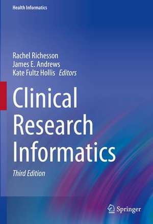 Clinical Research Informatics de Rachel L. Richesson