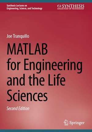 MATLAB for Engineering and the Life Sciences de Joe Tranquillo