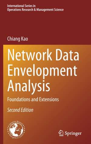 Network Data Envelopment Analysis: Foundations and Extensions de Chiang Kao