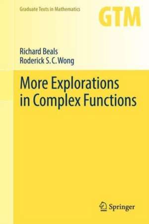 More Explorations in Complex Functions de Richard Beals