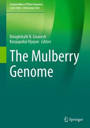 The Mulberry Genome de Belaghihalli N. Gnanesh