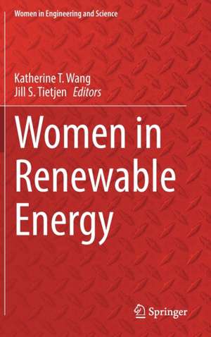 Women in Renewable Energy de Katherine T. Wang