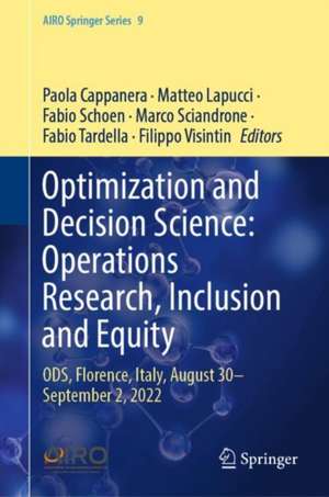 Optimization and Decision Science: Operations Research, Inclusion and Equity: ODS, Florence, Italy, August 30—September 2, 2022 de Paola Cappanera