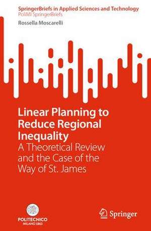 Linear Planning to Reduce Regional Inequality: A Theoretical Review and the Case of the Way of St. James de Rossella Moscarelli