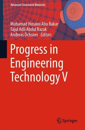 Progress in Engineering Technology V de Muhamad Husaini Abu Bakar