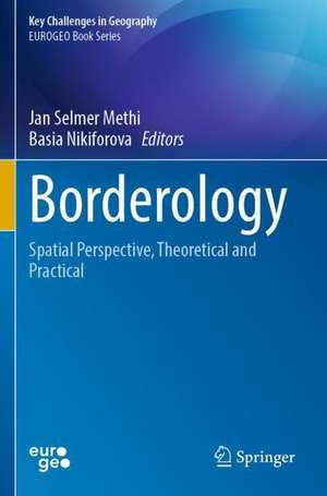 Borderology: Spatial Perspective, Theoretical and Practical de Jan Selmer Methi