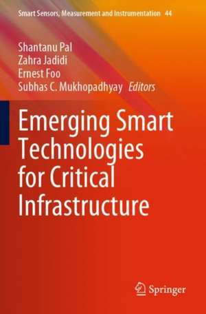 Emerging Smart Technologies for Critical Infrastructure de Shantanu Pal
