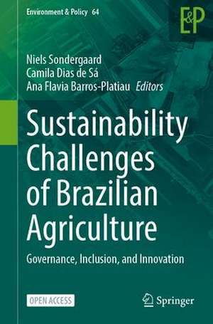 Sustainability Challenges of Brazilian Agriculture: Governance, Inclusion, and Innovation de Niels Søndergaard