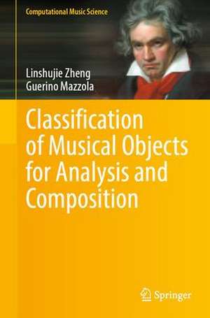 Classification of Musical Objects for Analysis and Composition de Linshujie Zheng