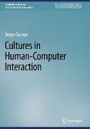 Cultures in Human-Computer Interaction de Sergio Sayago