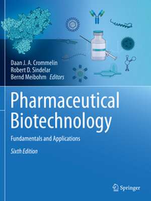 Pharmaceutical Biotechnology de Daan J. A. Crommelin