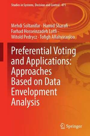 Preferential Voting and Applications: Approaches Based on Data Envelopment Analysis de Mehdi Soltanifar