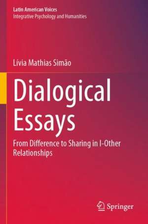 Dialogical Essays de Lívia Mathias Simão
