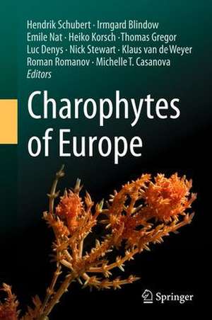 Charophytes of Europe de Hendrik Schubert