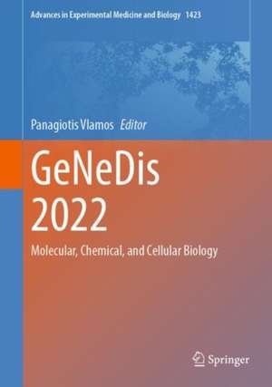 GeNeDis 2022: Molecular, Chemical, and Cellular Biology de Panagiotis Vlamos