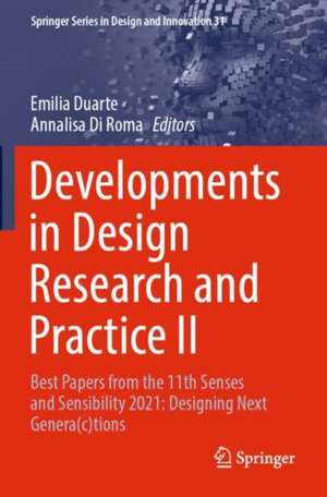 Developments in Design Research and Practice II: Best Papers from the 11th Senses and Sensibility 2021: Designing Next Genera(c)tions de Emilia Duarte