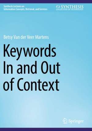 Keywords In and Out of Context de Betsy Van der Veer Martens