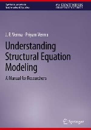 Understanding Structural Equation Modeling: A Manual for Researchers de J. P. Verma