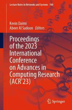 Proceedings of the 2023 International Conference on Advances in Computing Research (ACR’23) de Kevin Daimi