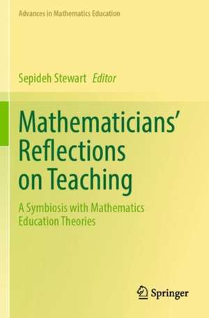 Mathematicians' Reflections on Teaching de Sepideh Stewart