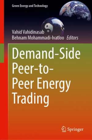 Demand-Side Peer-to-Peer Energy Trading de Vahid Vahidinasab