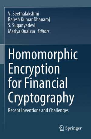 Homomorphic Encryption for Financial Cryptography de V. Seethalakshmi