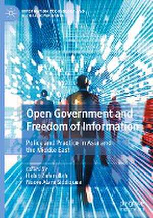 Open Government and Freedom of Information: Policy and Practice in Asia and the Middle East de Habib Zafarullah