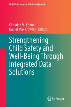 Strengthening Child Safety and Well-Being Through Integrated Data Solutions de Christian M. Connell