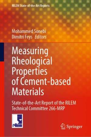 Measuring Rheological Properties of Cement-based Materials: State-of-the-Art Report of the RILEM Technical Committee 266-MRP de Mohammed Sonebi