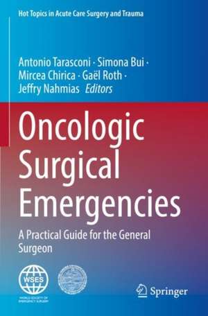 Oncologic Surgical Emergencies de Antonio Tarasconi